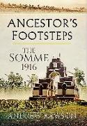 Ancestor's Footsteps: The Somme 1916