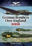 German Bombers Over England: 1940-1944
