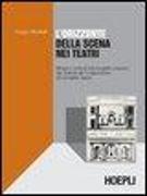 L'orizzonte della scena nei teatri. Storia e metodi del progetto scenico dai Trattati del Cinquecento ad Adolphe Appia