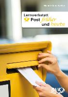Lernwerkstatt "Post früher und heute"