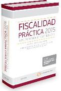 Fiscalidad práctica 2015 : IRPF, patrimonio y sociedades