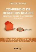 Compendio de derechos reales: Derechos reales e hipotecarios