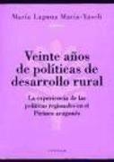 Veinte años de políticas de desarrollo rural : la experiencia de las políticas regionales en el Pirineo Aragonés