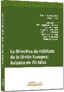 La directiva de hábitats de la Unión Europea : balance de 20 años