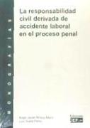 La responsabilidad civil derivada de accidente laboral en el proceso penal