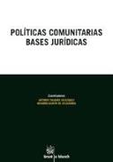 Políticas comunitarias : bases jurídicas