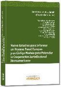 Nueve estudios para informar un proceso penal europeo y un código modelo para potenciar la cooperación jurisdiccional iberoamérica