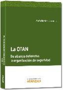 La OTAN : de alianza defensiva a organización de seguridad