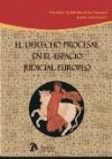 Derecho procesal en el espacio judicial europeo : estudios dedicados al catedrático Faustino Gutiérrez-Alviz y Conrad