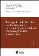 El impacto de la directiva de servicios en las administraciones públicas : aspectos generales y sectoriales