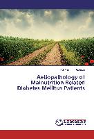 Aetiopathology of Malnutrition Related Diabetes Mellitus Patients