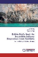 Edible Bird's Nest: An Incredible Salivary Bioproduct from Swiftlets