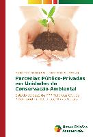 Parcerias Público-Privadas em Unidades de Conservação Ambiental