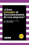 ¿Cómo entender el funcionamiento de una empresa?