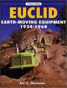 Euclid Earthmoving Equipment: 1924-1968