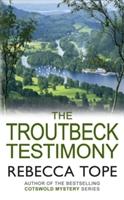 The Troutbeck Testimony