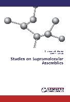 Studies on Supramolecular Assemblies