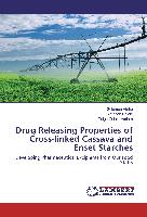 Drug Releasing Properties of Cross-linked Cassava and Enset Starches