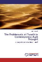 The Problematic of Turath in Contemporary Arab Thought