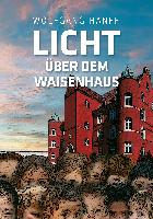 Licht über dem Waisenhaus