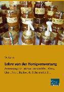 Lehre von der Honigverwertung