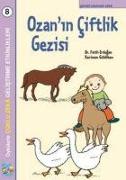 Ozanin Ciftlik Gezisi