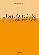 Horst Osterheld und seine Zeit (1919-1998)