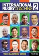 International Rugby Coaching 2: Coaching Insights from World-Leading Rugby Professionals