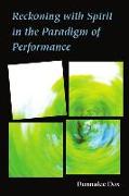 Reckoning with Spirit in the Paradigm of Performance