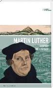 Martin Luther in Erfurt und Eisenach