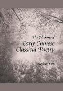 The Making of Early Chinese Classical Poetry