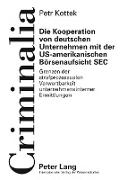 Die Kooperation von deutschen Unternehmen mit der US-amerikanischen Börsenaufsicht SEC