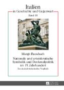 Nationale und aristokratische Symbolik und Denkmalpolitik im 19. Jahrhundert