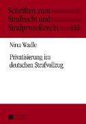 Privatisierung im deutschen Strafvollzug