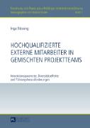 Hochqualifizierte externe Mitarbeiter in gemischten Projektteams