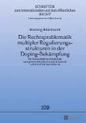 Die Rechtsproblematik multipler Regulierungsstrukturen in der Doping-Bekämpfung