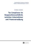 Tax Compliance im Kooperationsverhältnis zwischen Unternehmen und Finanzverwaltung