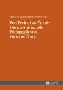 Von Freinet zu Freud: Die institutionelle Pädagogik von Fernand Oury