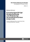 Erwartungswidrige Minderleistung und Belastung im kaufmännischen Unterricht