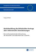 Rückabwicklung des fehlerhaften Vertrags über elektronische Dienstleistungen