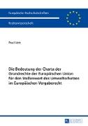 Die Bedeutung der Charta der Grundrechte der Europäischen Union für den Stellenwert des Umweltschutzes im Europäischen Vergaberecht