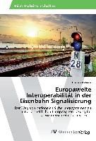 Europaweite Interoperabilität in der Eisenbahn Signalisierung