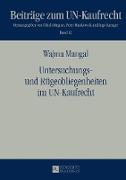 Untersuchungs- und Rügeobliegenheiten im UN-Kaufrecht