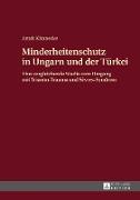 Minderheitenschutz in Ungarn und der Türkei