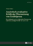 Analytisch-evaluative Kritik der Übersetzung von Erzählprosa