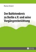 Der Baltistenkreis zu Berlin e.V. und seine Vorgängereinrichtung