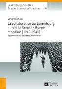 La collaboration au Luxembourg durant la Seconde Guerre mondiale (1940-1945)