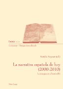 La narrativa española de hoy (2000-2010)