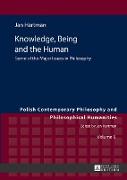 Knowledge, Being and the Human