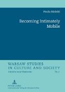 Becoming Intimately Mobile